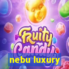 nebu luxury